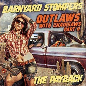 Outlaws With Chainsaws II: The Payback