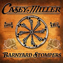 Casey Miller and the Barnyard Stompers