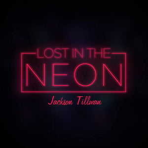 Lost In the Neon